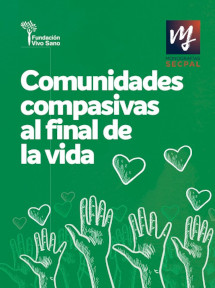 Comunidades Compasivas al final de la vida -  monografía SECPAL